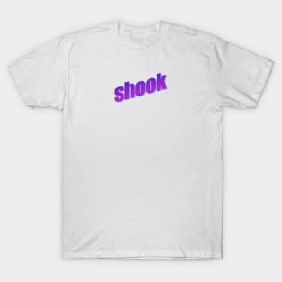 Shook T-Shirt